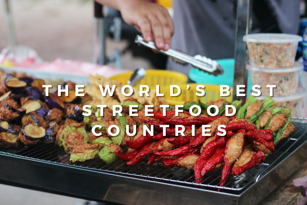 The World's Best Street Food Countries - Alaskan Kitchen